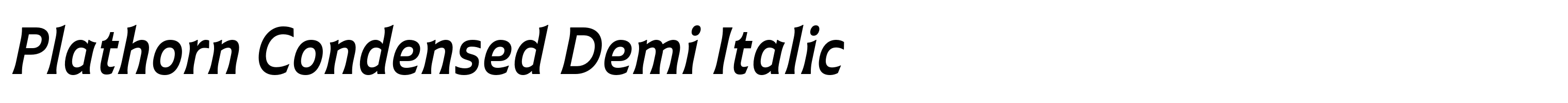 Plathorn Condensed Demi Italic